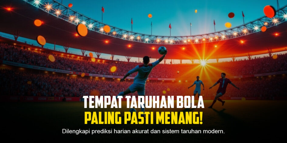 Bola Win: Sensasi Taruhan Bola yang Bikin Ketagihan!